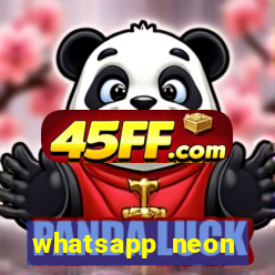 whatsapp neon consiga mais